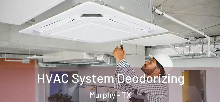  HVAC System Deodorizing Murphy - TX